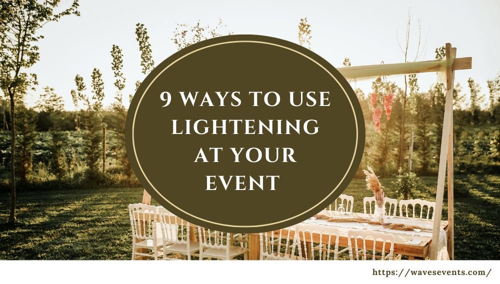 9 Ways to Use Lightening at Your Event